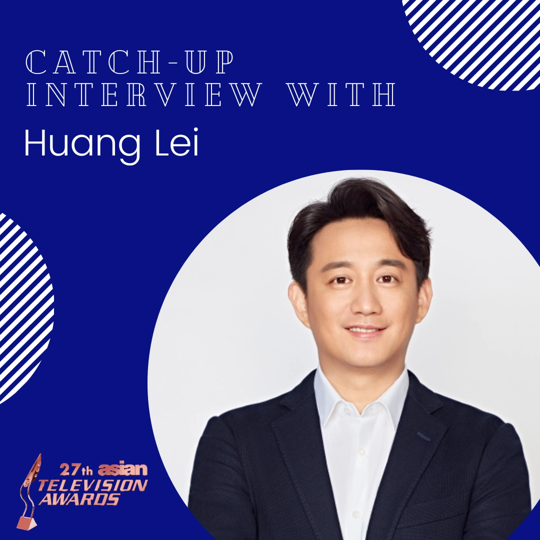 Catch-up interview with Huang Lei