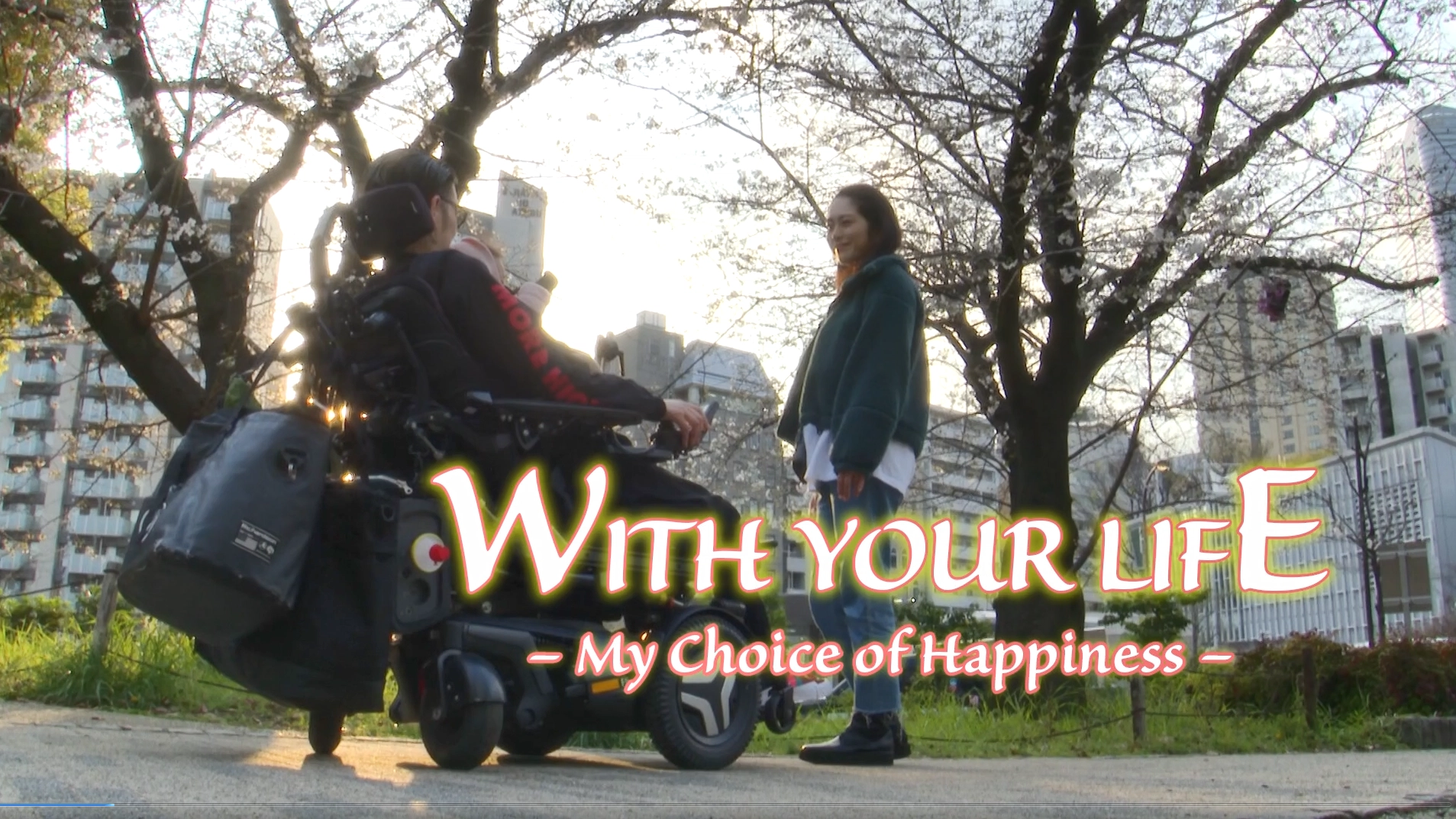 WITH YOUR LIFE - My Choice of Happiness
