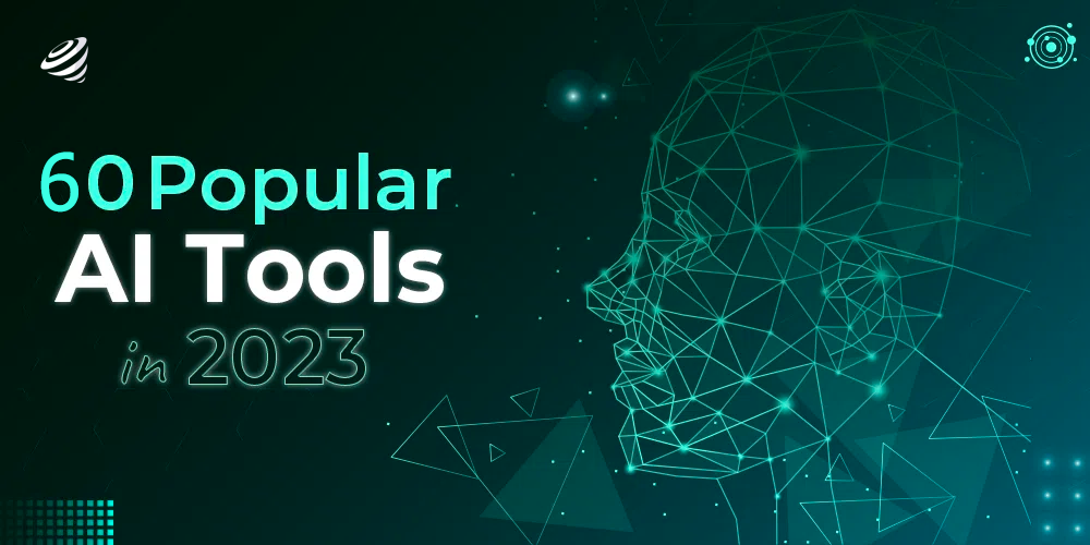 60 AI Tools to Boost Your Business in 2023