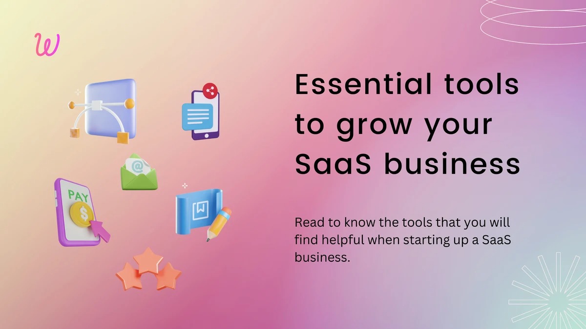 Kickstart Your First SaaS with These 8 Essential Tools