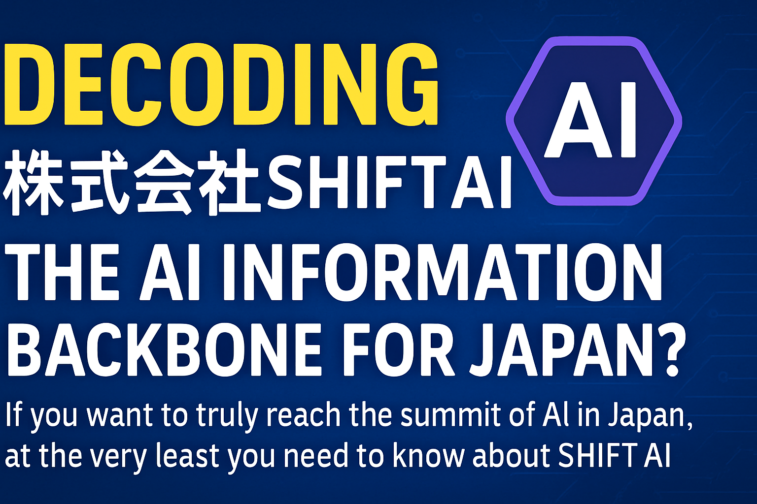 Decoding shift ai the ai information backbone for japan find