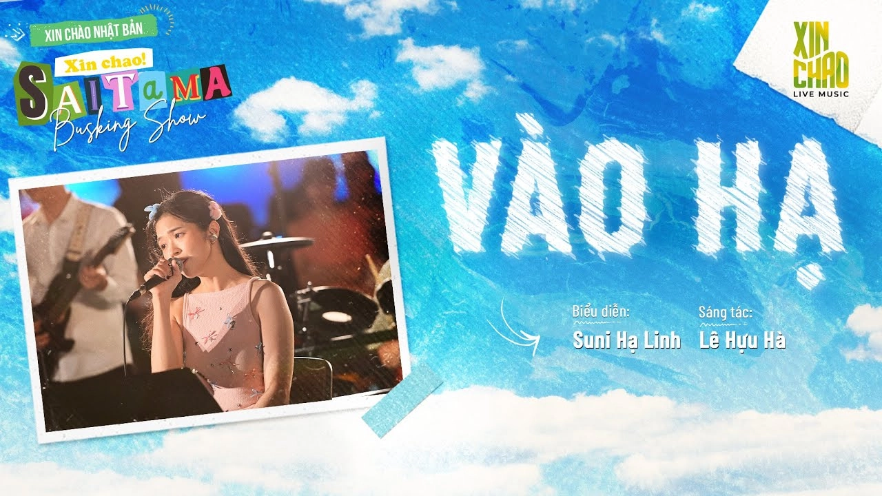 SUNI HẠ LINH - VÀO HẠ | Live at Busking Show Xin Chào Nhật Bản - Xin Chào! Saitama