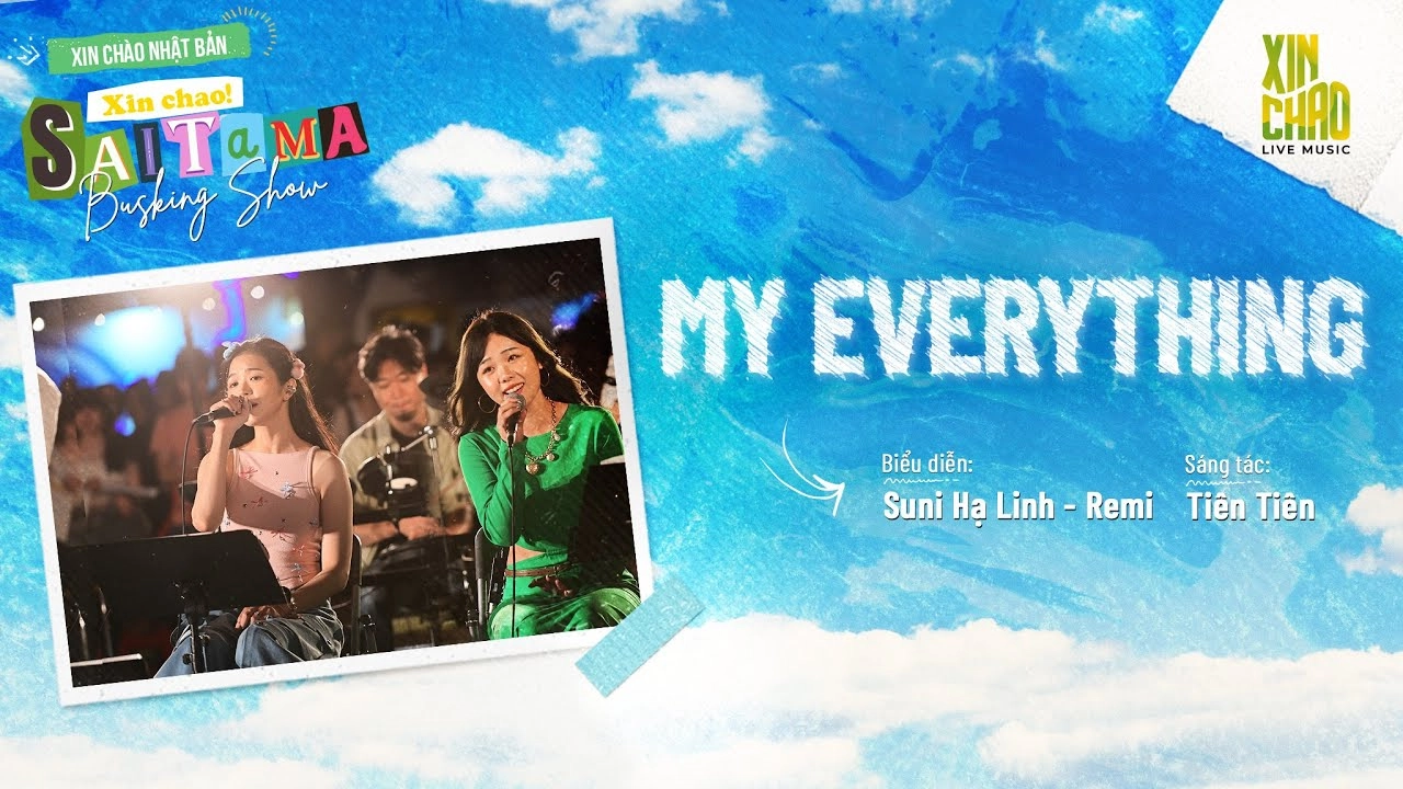 SUNI HẠ LINH - MY EVERYTHING ft. REMI | Live at Busking Show Xin Chào Nhật Bản - Xin Chào! Saitama