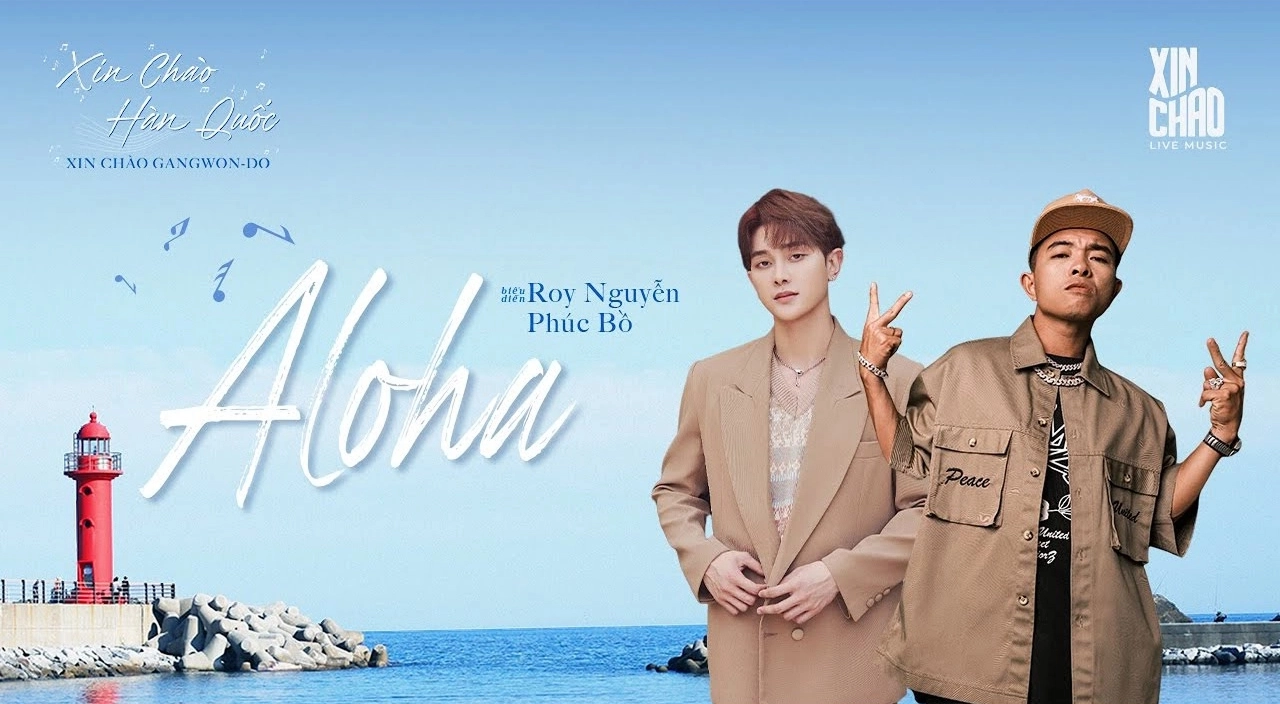 Aloha - Phúc Bồ & Roy Nguyễn | Live at Xin Chào Hàn Quốc - Xin Chào Gangwon-do